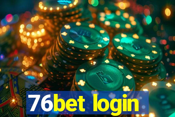 76bet login